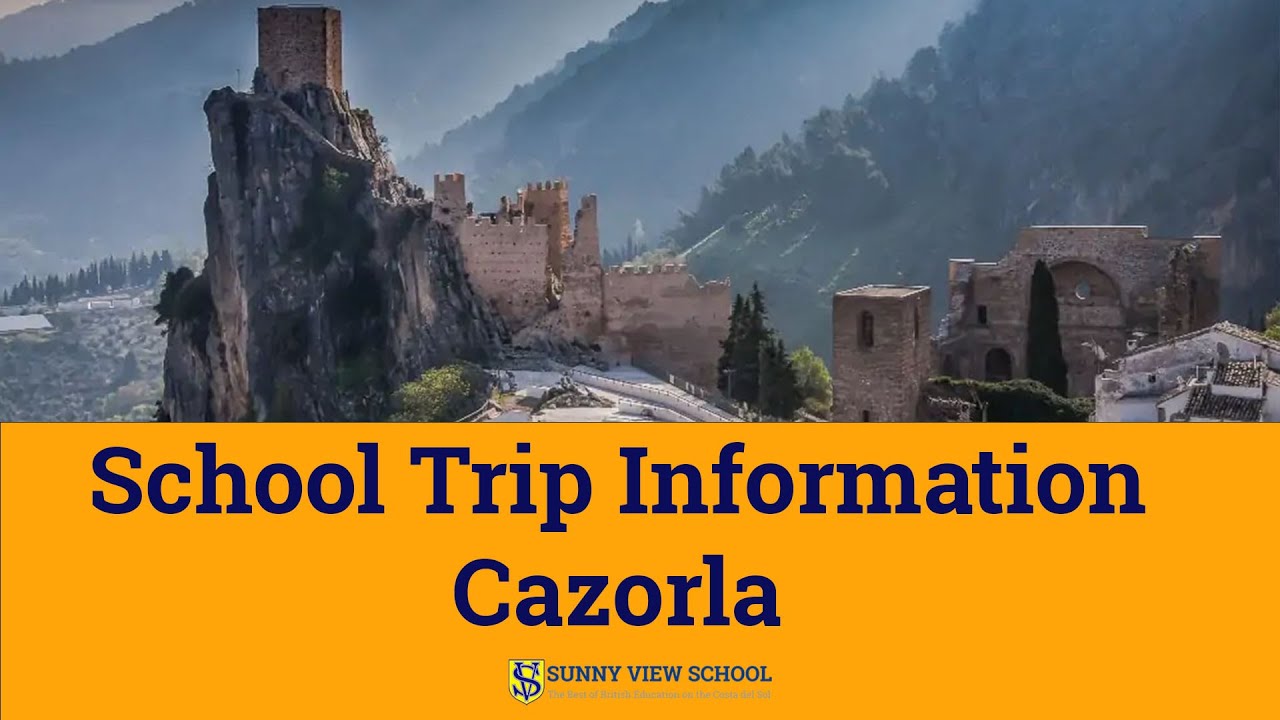 Information Video - Sunny View School Trip to Cazorla (Year 7) - YouTube