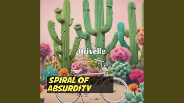 Spiral of Absurdity