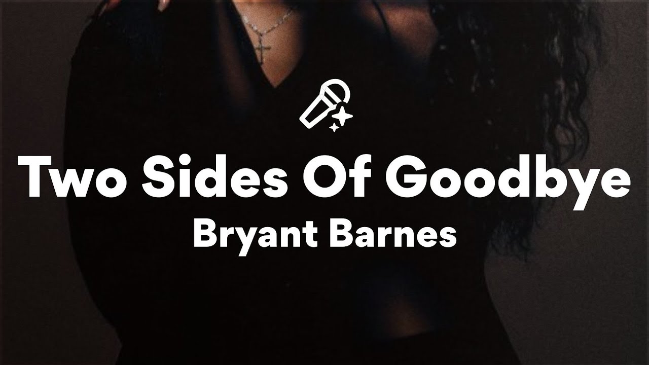 Bryant Barnes, Two Sides Of Goodbye