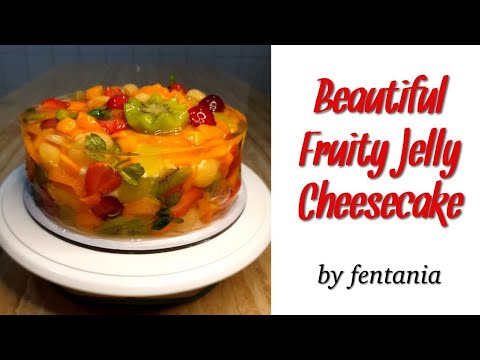 BEAUTIFUL FRUITY JELLY CHEESECAKE