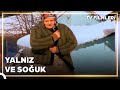 Yalnz ve souk  kanal 7 tv filmi