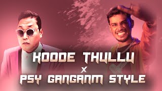 PSY GANGNAM STYLE v/s KOODE THULLU  || Fejo || PSY || REMIX || #fejo #psygangnamstyle