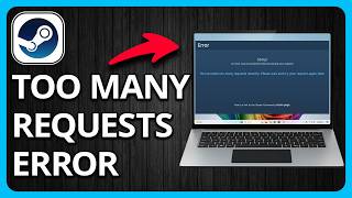 Fix Steam Market Error Too Many Requests | Steam You Have Made Too Many Requests