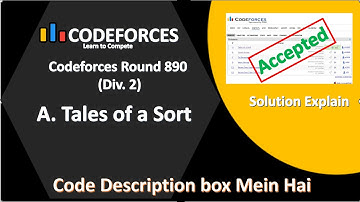 Tales of a Sort || Codeforces Round 890 || Solution Explain