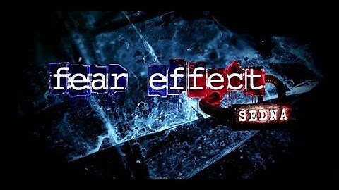 Fear Effect Sedna Early Prototype Footage