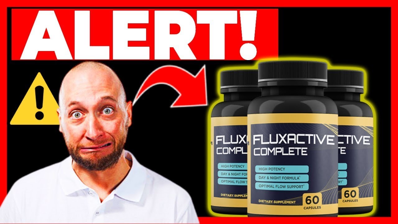 FLUXACTIVE – FLUXACTIVE COMPLETE – SHOCKING REPORT! – Fluxactive Complete Review – Fluxactive Review
