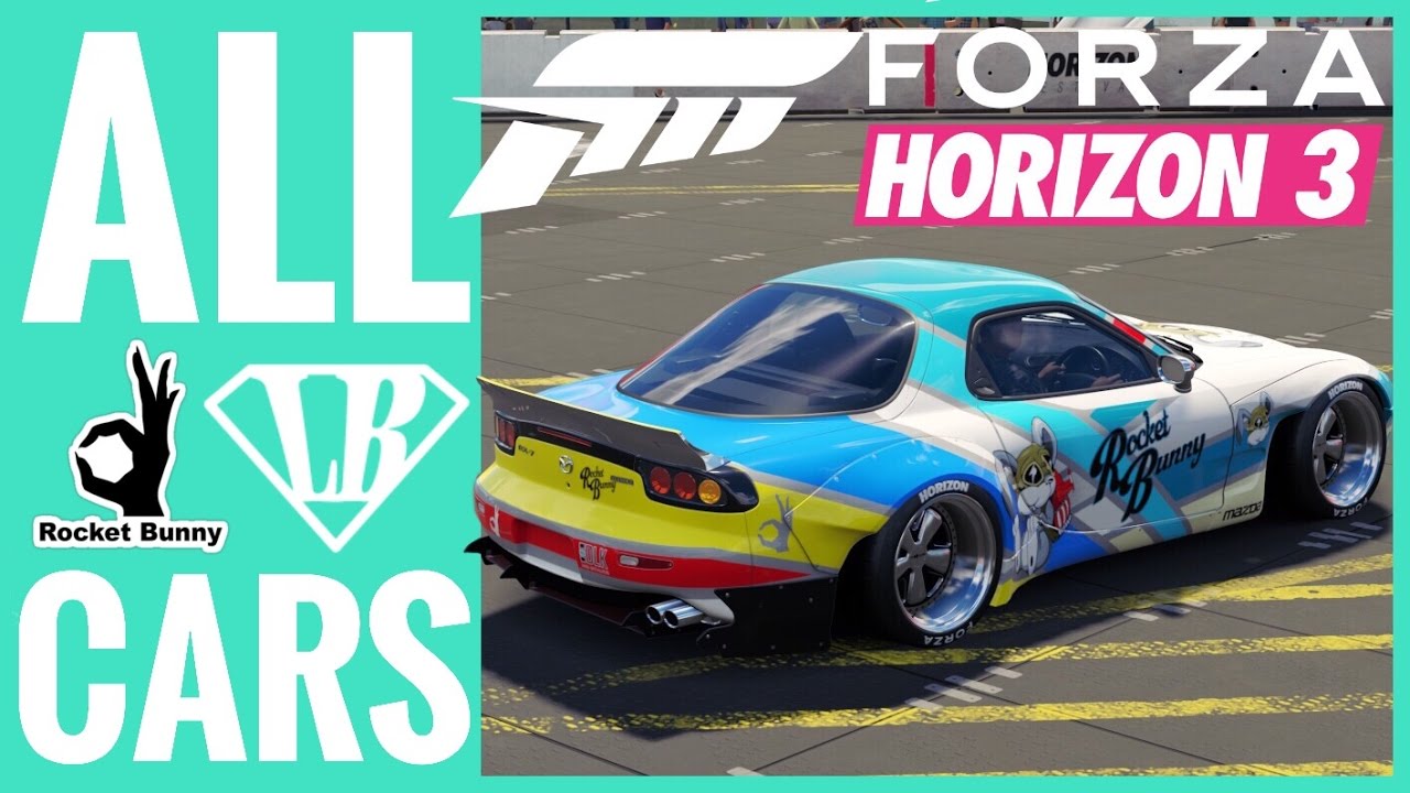 Forza Horizon 3 All Rocket Bunny Liberty Walk Cars YouTube