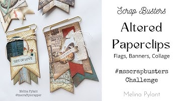 MAKING ALTERED BANNER PAPERCLIPS | #msscrapbusters EPISODE 30 | DIY FLAGS | SCRAP BUSTERS TUTORIAL