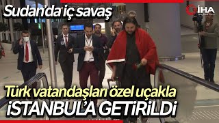 Sudandan İlk Tahliye Uçuşu Yapıldı