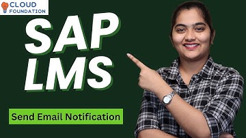 Send Email Notification in SAP LMS | SAP LMS Online Training | SAP LMS Tutorial | CloudFoundation