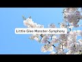 Little Glee Monster-Symphony lyric video