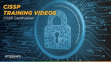 CISSP Certification | CISSP Training Videos | Simplilearn
