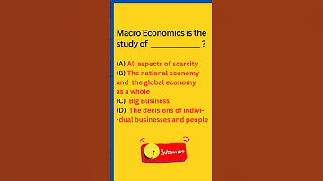 Macro Economics is the study of _______ ? #shorts #economics #mcqs #trending #economicsmcq #ytshorts