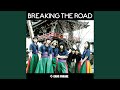 BREAKING THE ROAD