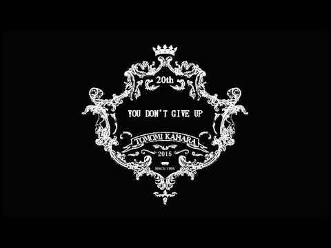 【tomomix】YOU DON'T GIVE UP