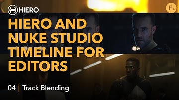 Hiero and Nuke Studio Timeline for Editors | Tools for Editors - 04 Track Blending
