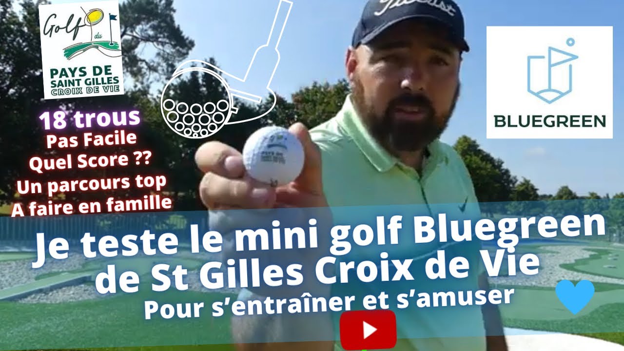 Mini Golf Bluegreen Saint Gilles Croix de Vie sur Nexttee Golf #vlog #