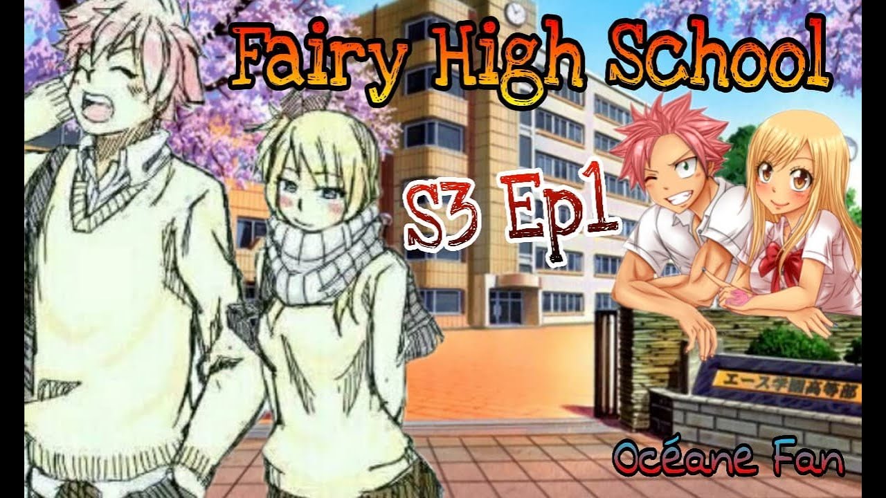 Fanfiction Fairy High School S3 Ep1