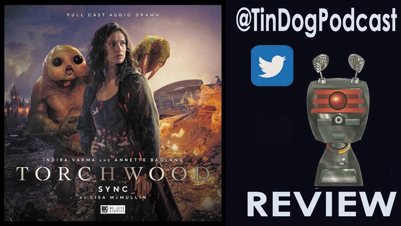 TDP 844: Torchwood Monthy Range - SYNC from @BigFinish