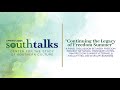 SouthTalks - "Continuing the Legacy of Freedom Summer" a panel moderated by W. Ralph Eubanks