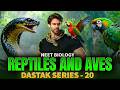 NEET Biology Reptiles and Aves | Dastak Series 20 | Rishabh Choubey Sir