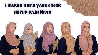 REKOMENDASI WARNA HIJAB UNTUK BAJU WARNA NAVY