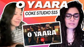 O YAARA (@cokestudio Pakistan Season 15) REACTION/REVIEW! || Abdul Hannan x Kaavish