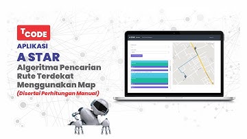 APLIKASI ALGORITMA A STAR MENENTUKAN RUTE TERPENDEK (Lengkap dengan detail perhitungan)