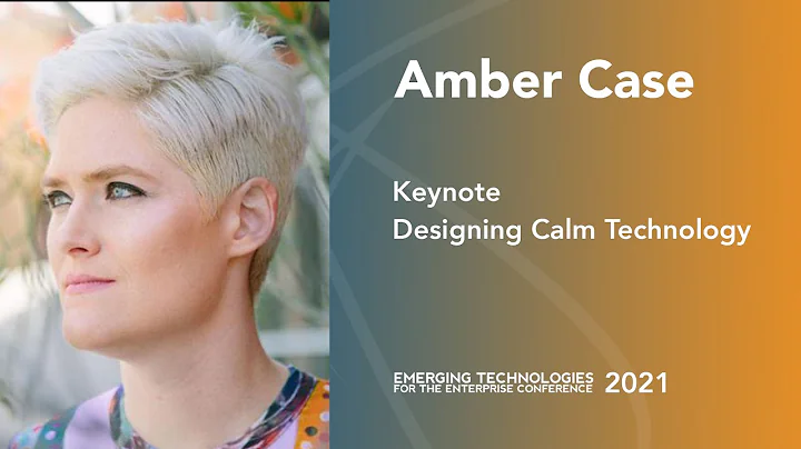 Keynote: Designing Calm Technology  Amber Case