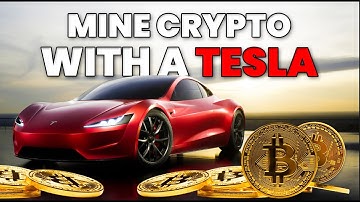 Cryptocurrency Mining With A Tesla