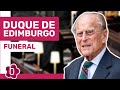 El funeral del Duque de Edimburgo: adiós al Príncipe Felipe