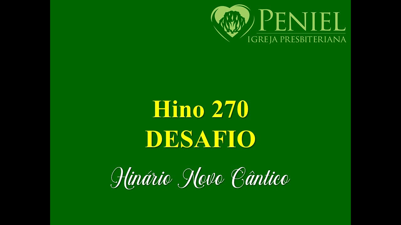 Hinário Novo Cântico, Hino 270   