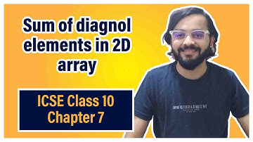 Sum of diagnol elements in 2D-Array java program | ICSE Class 10 | Arth Vahaluwala