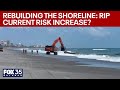 Rebuilding Brevard County's shoreline: Could this increase rip currents?