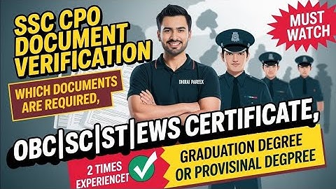 SSC CPO Document Verification 2024 Full Process | SSC CPO 2024 MEDICAL DATE ||