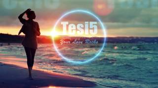 Tesi5 - Your Love Rocks (feat.N*Grandjean)