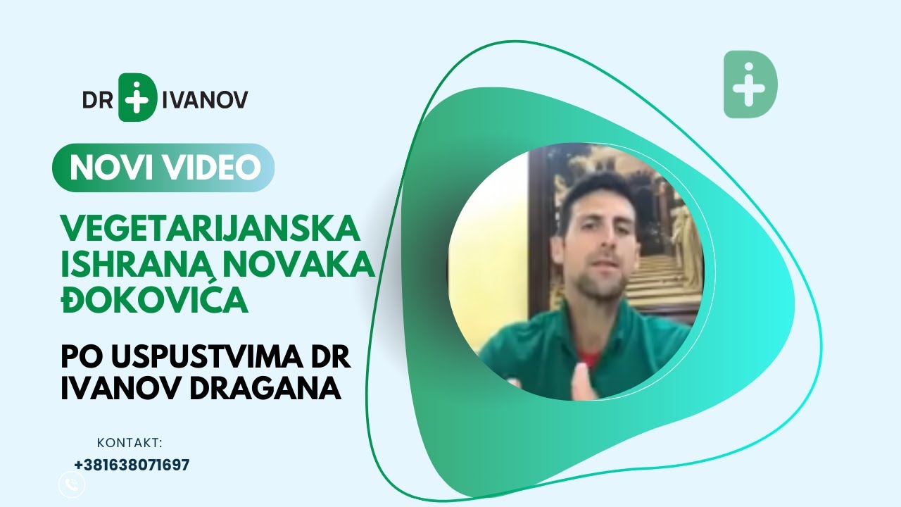 NOVAK ĐOKOVIĆ I DR DRAGAN IVANOV - specijalista interne medicine