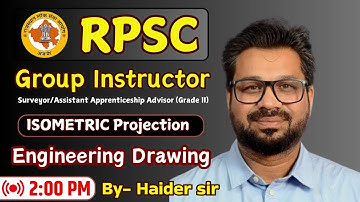 Rpsc group Instructor Classes | Engineering Drawing (Isometric) सममितीय प्रक्षेपण || rpsc gi