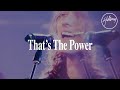 Thats the power  hillsong worship