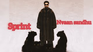 Sprint – Navaan Sandhu | Official Music audio Featuring Jasmine Akhtar