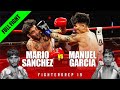 Mario sanchez vs manuel garcia  full fight  fightersrep 19