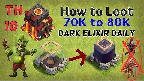 Clash of Clans- TH10 How to Get 70k Dark Elixir Daily w/o Max Level Heroes