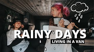 VAN LIFE IN THE RAIN | What We Do On A Rainy Day Living In A Van