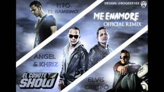 Video thumbnail of "Angel y Khriz feat Tito El Bambino y Elvis Crespo - Me Enamore Remix 2011"