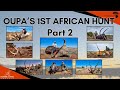 Part 2  the ultimate african hunting safari