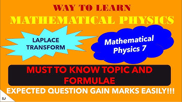 MATHEMATICAL PHYSICS|| PART 7|| LAPLACE TRANSFORM 1|| CSIR-NET/GATE PHYSICAL SCIENCES||