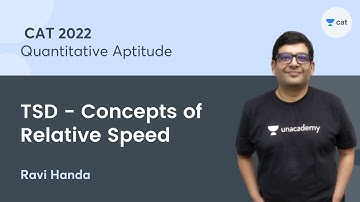 TSD - Concepts of Relative Speed | Quantitative Aptitude | CAT