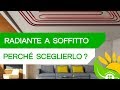 RISCALDAMENTO A SOFFITTO: Perchè e QUANDO montarlo? Quali sono i VANTAGGI?  - #186