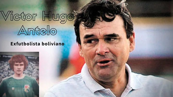 Victor Hugo Antelo - Exfutbolista boliviano | El e...