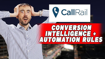 📞📊 CallRail Conversion Intelligence + Automation Rules - How Lead Quality Skyrockets with this Combo